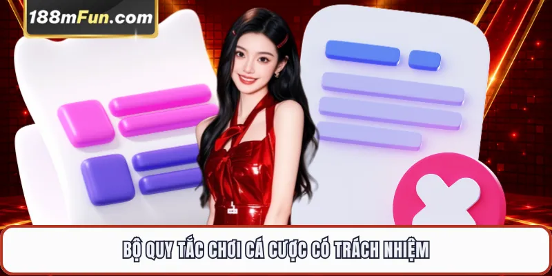 Bộ quy tắc chơi cá cược có trách nhiệm