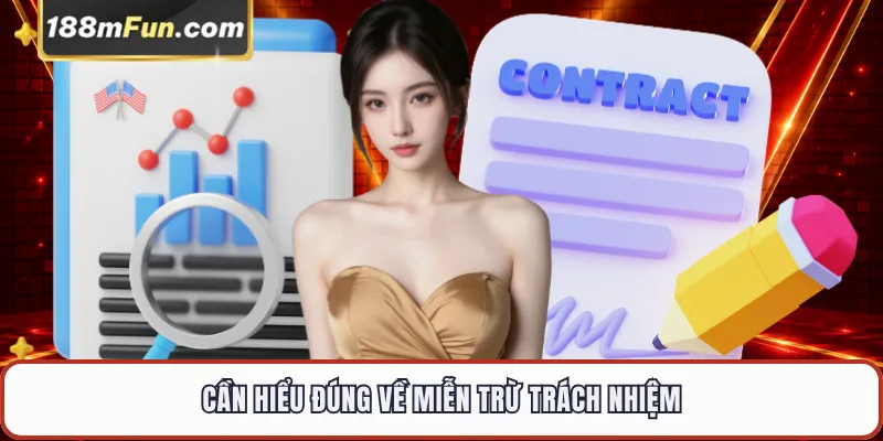 Cần hiểu đúng về miễn trừ trách nhiệm