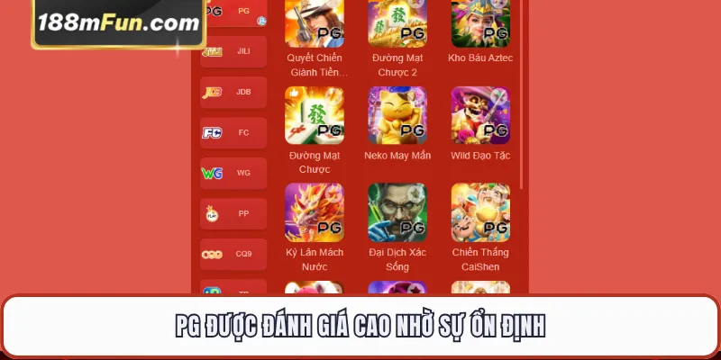 PG được đánh giá cao nhờ sự ổn định